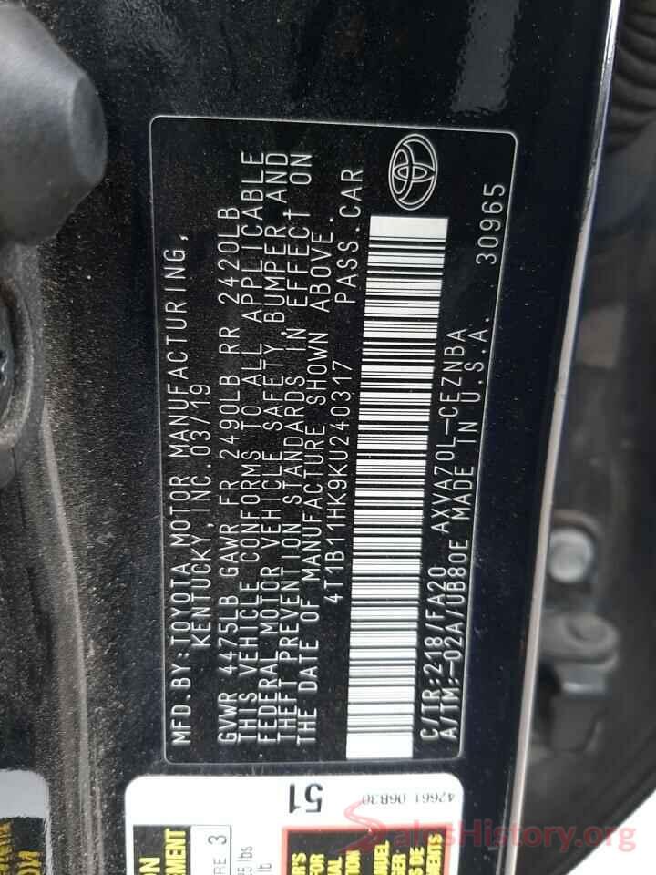 4T1B11HK9KU240317 2019 TOYOTA CAMRY